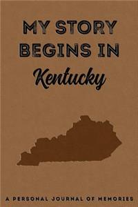 My Story Begins in Kentucky