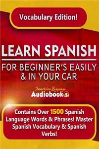 Learn Spanish for Beginner's Easily & in Your Car! Vocabulary Edition!