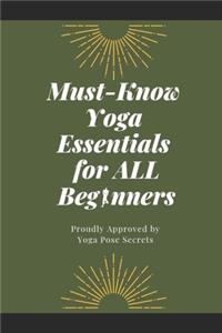 Must-Know Yoga Essentials for All Beginners