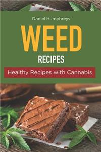 Weed Recipes: Healthy Recipes with Cannabis