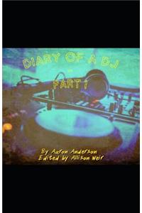 Diary of a DJ Part 1