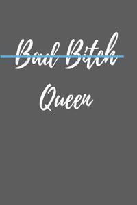 Bad Bitch Queen