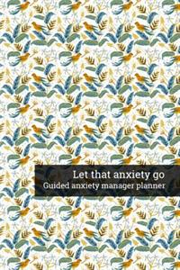 Let That Anxiety Go