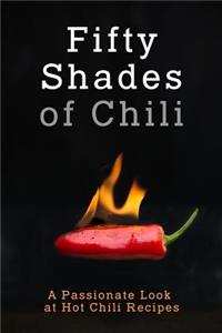 50 Shades of Chili