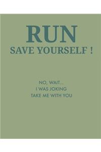 Run Save Yourself