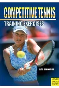 Training Exercises for Competitive Tennis