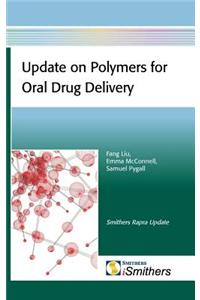 Update on Polymers for Oral Drug Delivery