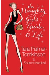 The Naughty Girl's Guide To Life