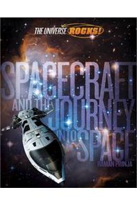 Spacecraft and the Journey into Space