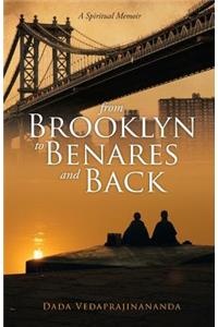 From Brooklyn to Benares and Back