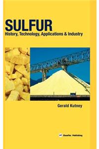 Sulfur. History, technology, applications & industry