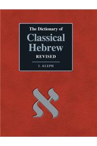 Dictionary of Classical Hebrew. I. Aleph. Revised Edition