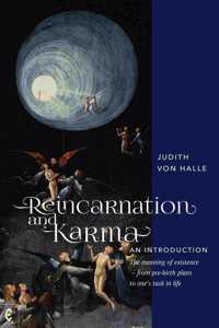 Reincarnation and Karma, An Introduction