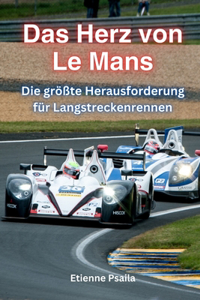 Das Herz Von Le Mans