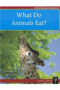 What Do Animals Eat?