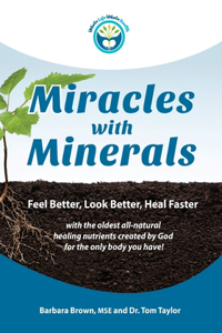 Miracles With Minerals
