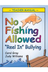 No Fishing Allowed: Teacher Manual