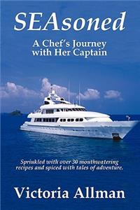 Seasoned - A Chef's Journey with Her Captain