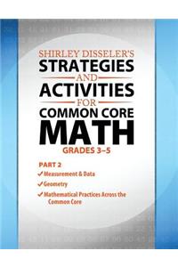 Shirley Disseler's Strategies and Activities for Common Core Math Part 2: Grades 3 - 5