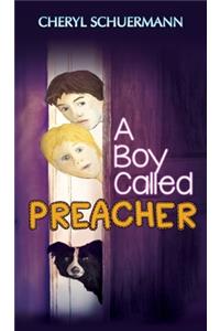 A Boy Called Preacher