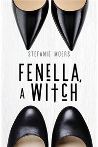 Fenella, A Witch