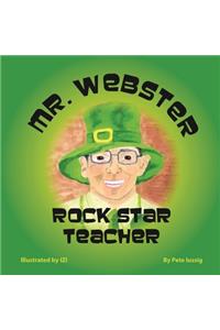 Gary Webster - Rock Star Teacher!