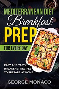 Mediterranean Diet Breakfast Prep for Every Day