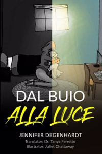 Dal buio alla luce