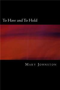 To Have and To Hold