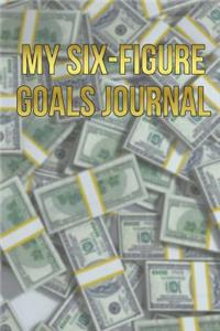 My Six-Figure Goals Journal