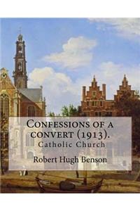 Confessions of a convert (1913). By