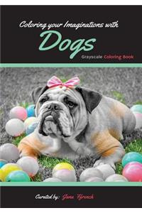 Coloring your Imaginations with Dogs