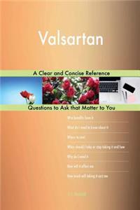 Valsartan; A Clear and Concise Reference