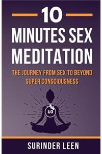 10 Minutes Sex Meditation