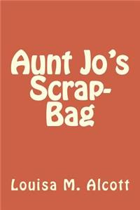 Aunt Jo's Scrap-Bag