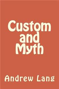 Custom and Myth