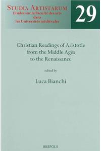SA 29 Christian readings of Aristotle from the Middle Ages to the Renaissance, Bianchi