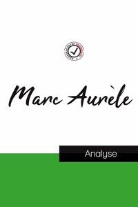 Marc Aurèle (étude et analyse complète de sa pensée)