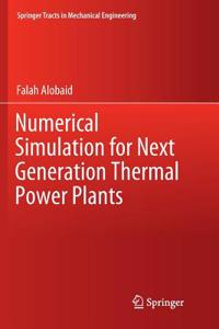 Numerical Simulation for Next Generation Thermal Power Plants