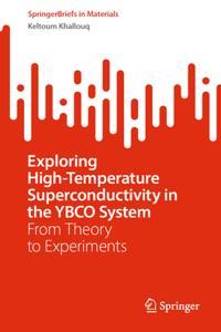 Exploring High-Temperature Superconductivity in the Ybco System