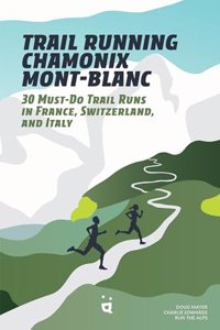 Trail Running Chamonix-Mont Blanc