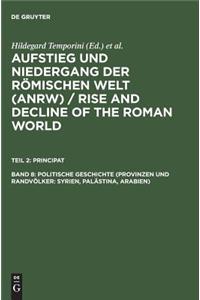 Politische Geschichte (Provinzen Und Randvolker: Syrien, Palastina, Arabien)