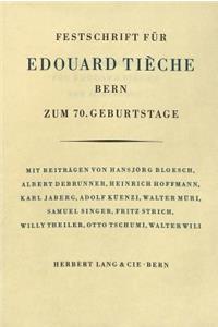 Festschrift fuer Edouard Tieche