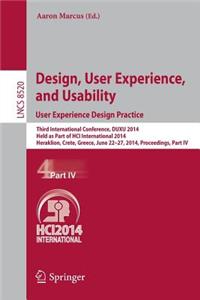 Design, User Experience, and Usability: User Experience Design Practice