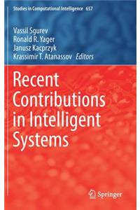 Recent Contributions in Intelligent Systems