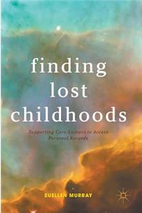 Finding Lost Childhoods
