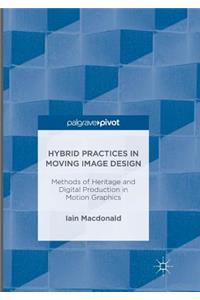 Hybrid Practices in Moving Image Design