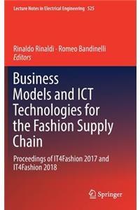 Business Models and Ict Technologies for the Fashion Supply Chain