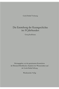 Die Entstehung der Kunstgeschichte im 19. Jahrhundert