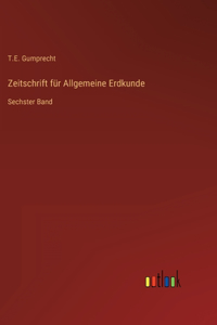 Zeitschrift für Allgemeine Erdkunde